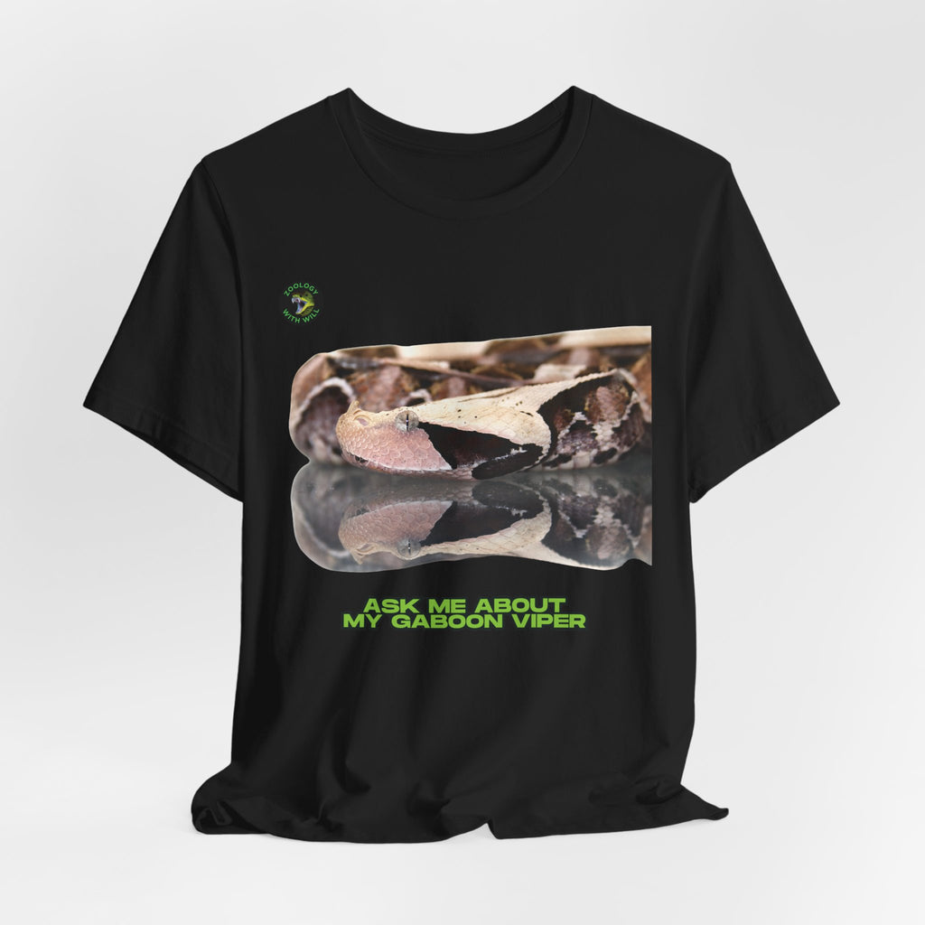 Ask Me About My Gaboon Viper T-Shirt (Unisex)